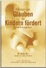 Wie man den Glauben bei Kindern fördert