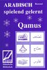 Qamus - Arabisch spielend gelernt