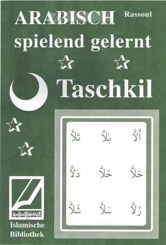 Taschkil - Arabisch spielend gelernt