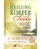 Die Heilung von Körper und Seele