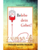 Belebe dein Gebet Belebe dein Gebet