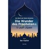 Die Wunder des Propheten s. - Das Buch der klaren Beweise
