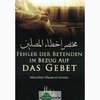 Fehler der Betenden in Bezug auf das Gebet