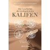 Die Geschichte der rechtgeleiteten Kalifen - Imam As-Suyuti