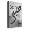 Sabr - Der Schlüssel zu innerem Frieden und Allahs Nähe Sabr - Der Schlüssel zu innerem Frieden und Allahs Nähe